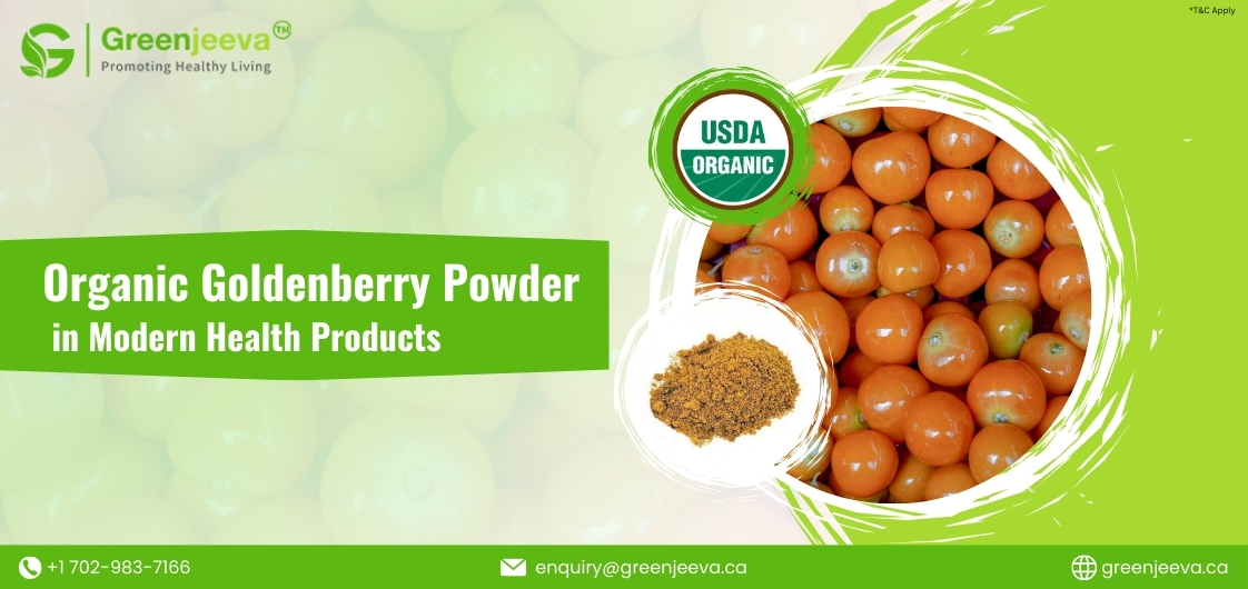 Organic Goldenberry Powder: Tapping into the Superfood Market