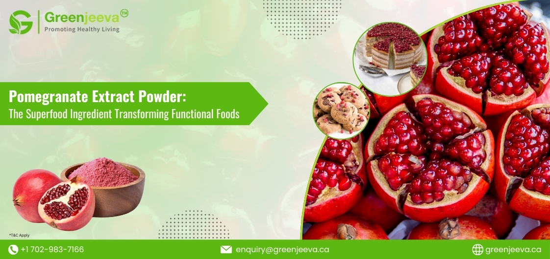 Pomegranate Extract Powder in Functional Foods and Product Innovation