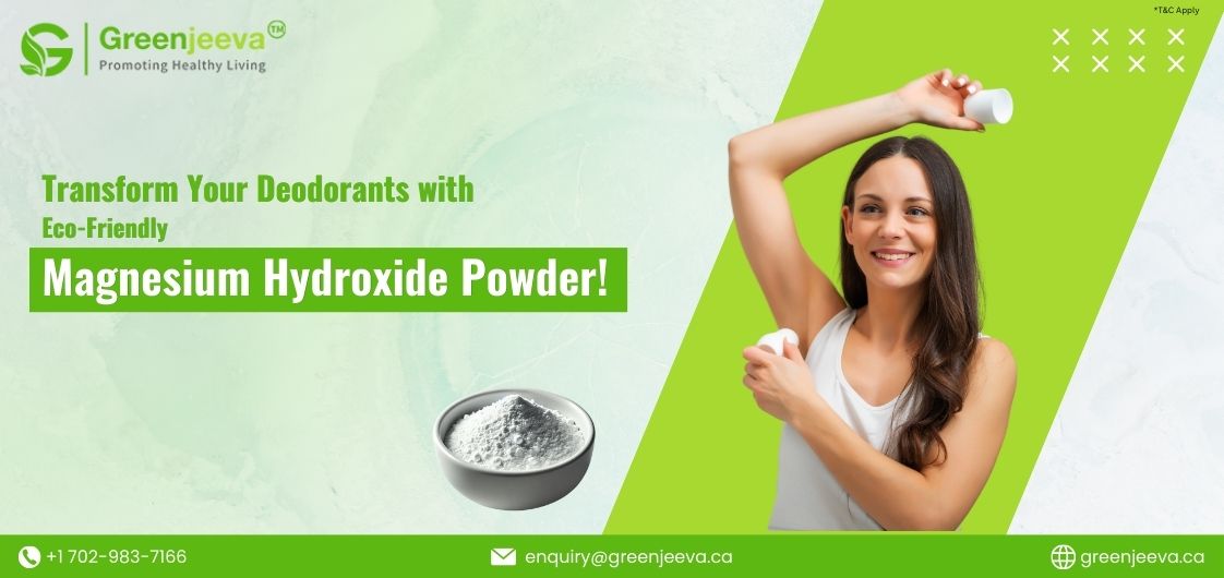 Magnesium Hydroxide Powder: The Essential Ingredient Shaping Eco-Friendly Natural Deodorants