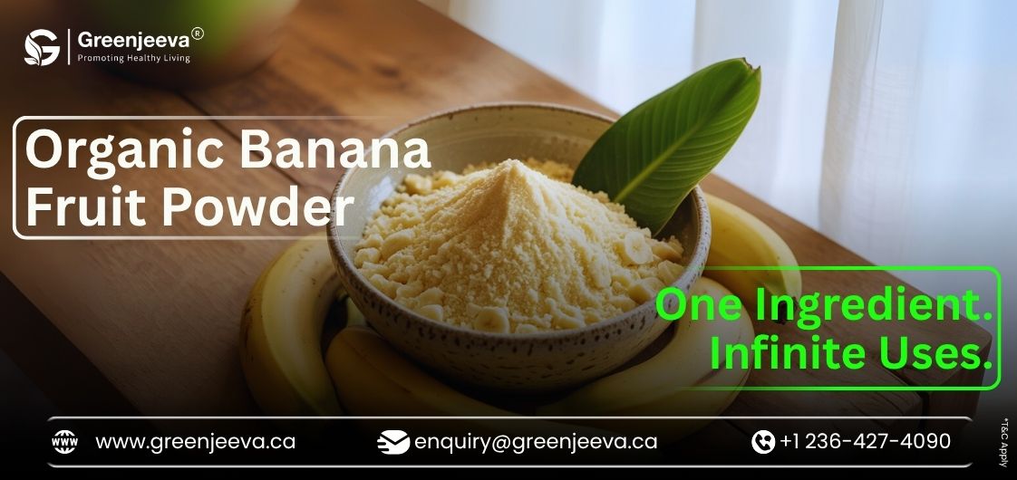 Why Organic Banana Fruit Powder Is a Must-Have for Clean-Label Formulators in 2025